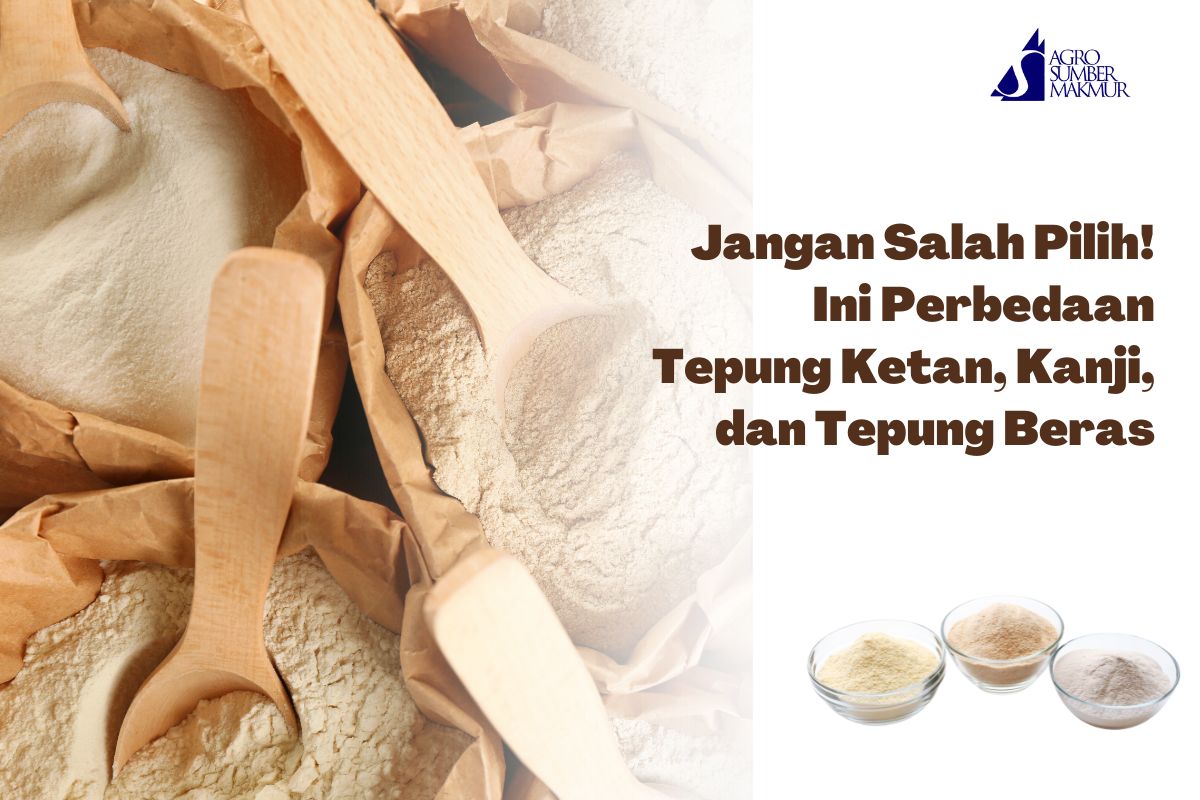 Jangan Salah Pilih! Ini Perbedaan Tepung Ketan, Kanji, dan Tepung Beras